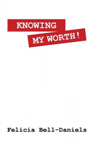 Knowing My Worth!