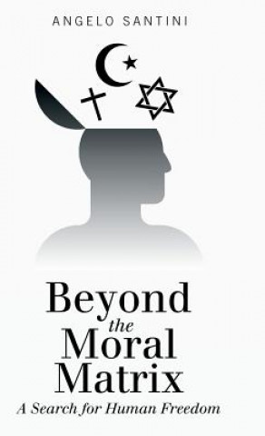 Beyond the Moral Matrix