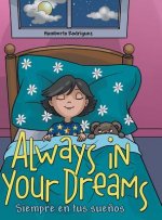 Always in Your Dreams/ Siempre en tus suenos