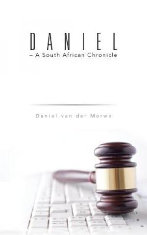 Daniel - A South African Chronicle
