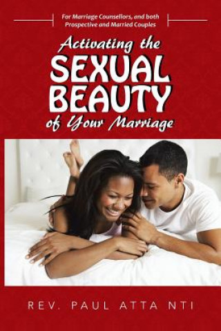 Activating the Sexual Beauty of Your Marriage