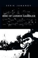 Rise of London Gambler