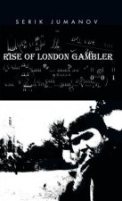 Rise of London Gambler