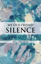 My Old Friend Silence