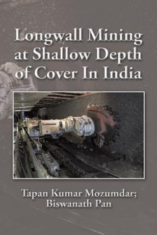 Longwall Mining at Shallow Depth of Cover In India
