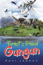 Forest's Friend Gungun