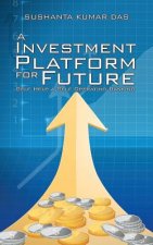 Investment Platform for Future