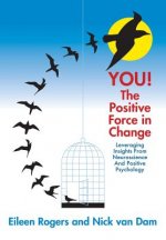 YOU! The Positive Force in Change