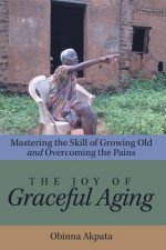 Joy of Graceful Aging