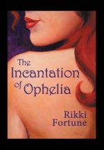 Incantation of Ophelia