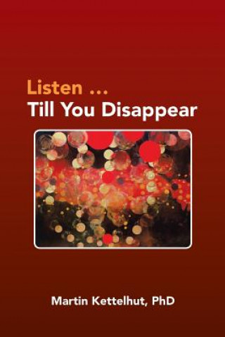 Listen ...Till You Disappear