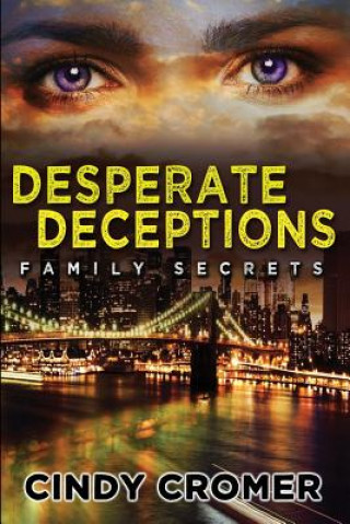 Desperate Deceptions