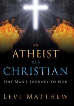 Atheist to a Christian