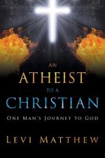 Atheist to a Christian