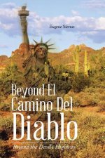Beyond El Camino Del Diablo