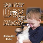 Can Your Dog Meow?