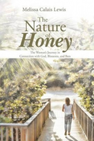 Nature of Honey