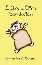 I Am a Dirt Sandwich