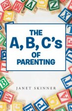 A, B, C's of Parenting