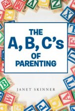 A, B, C's of Parenting
