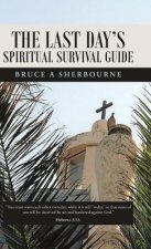 Last Day's Spiritual Survival Guide