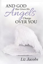 And God Has Given His Angels Charge Over You
