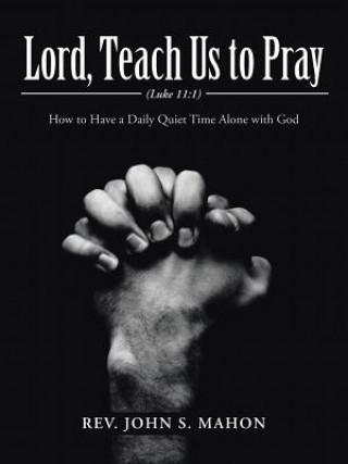 Lord, Teach Us to Pray