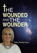 Wounded And The Wounder