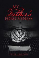 My Father's Forgiveness