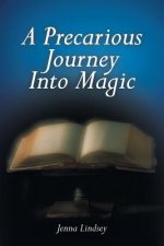 Precarious Journey Into Magic