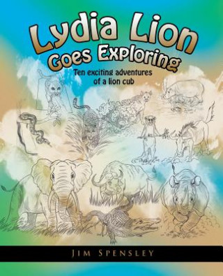 Lydia Lion Goes Exploring