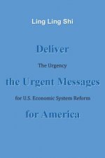 Deliver the Urgent Messages for America
