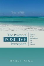 Power of Positive Perception
