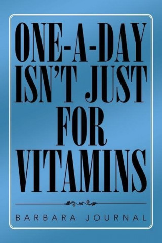 One-A-Day Isn't Just for Vitamins