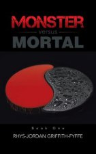 Monster versus Mortal