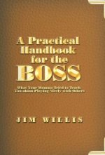 Practical Handbook for the Boss