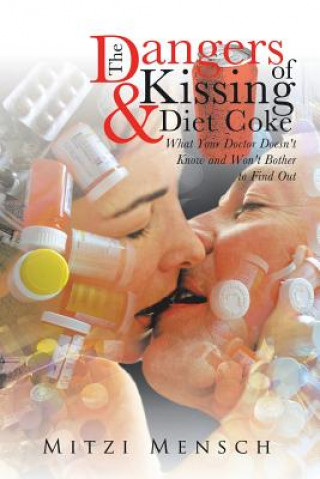 Dangers of Kissing and Diet Coke