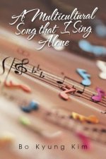 Multicultural Song That I Sing Alone
