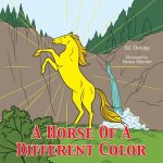 Horse Of A Different Color