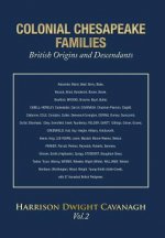 Colonial Chesapeake Families British Origins and Descendants