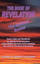 BOOK OF REVELATION The Spiritual Exodus