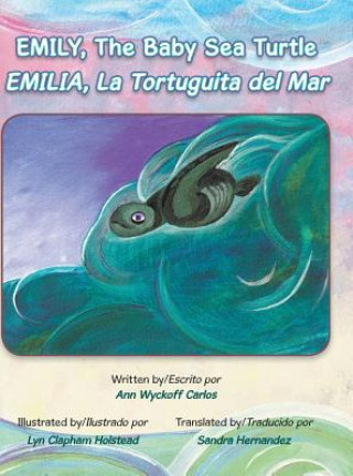 Emily, The Baby Sea Turtle