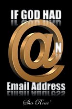 If God had @n Email Address