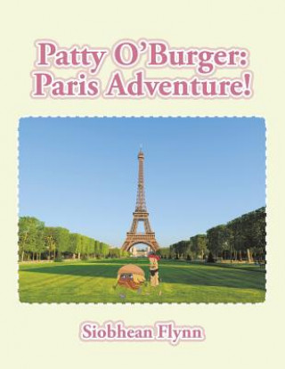 Patty O'Burger Paris Adventure!