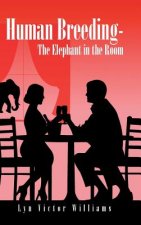 Human Breeding-The Elephant in the Room