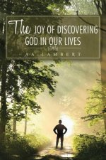 Joy Of Discovering God In Our Lives