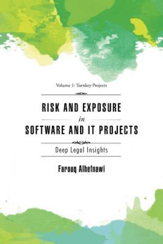 Risk and Exposure in Software and It Projects