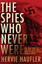 Spies Who Never Were
