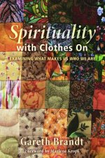 Spirituality with Clothes On