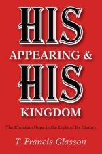 His Appearing & His Kingdom